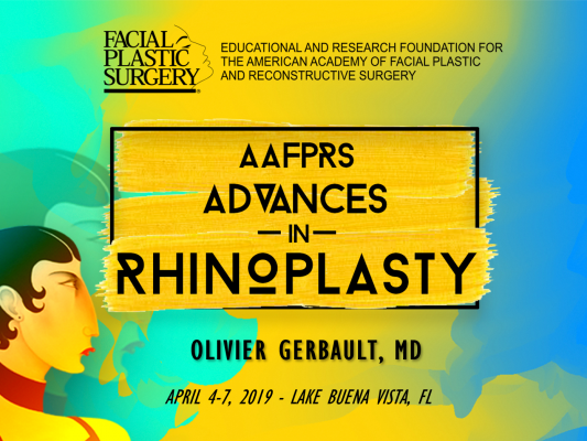 Orlando 2019 : Advances in Rhinoplasty, Dr Gerbault